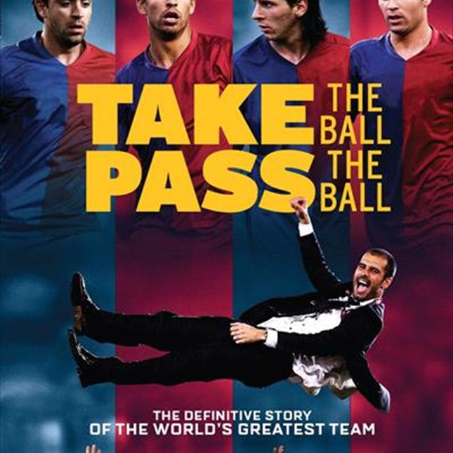 Barca - Take The Ball, Pass The Ball DVD