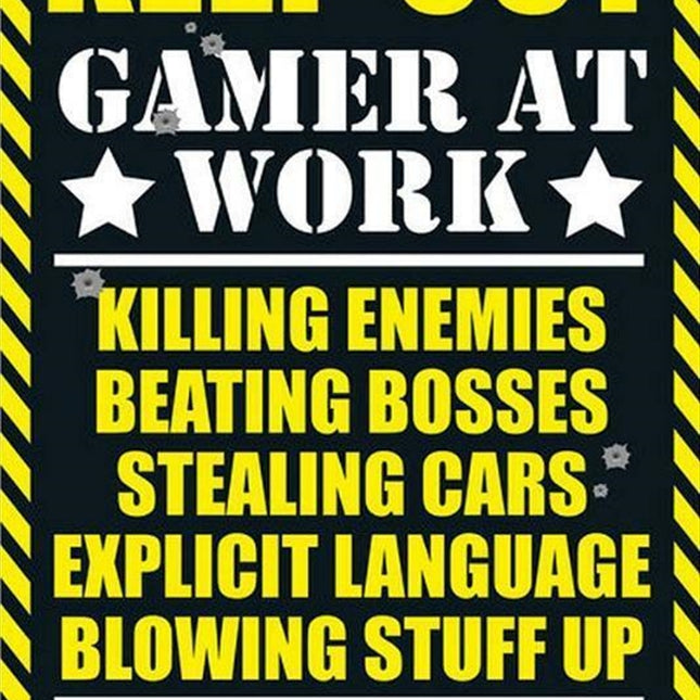 Gamer At Work Keep Out Poster